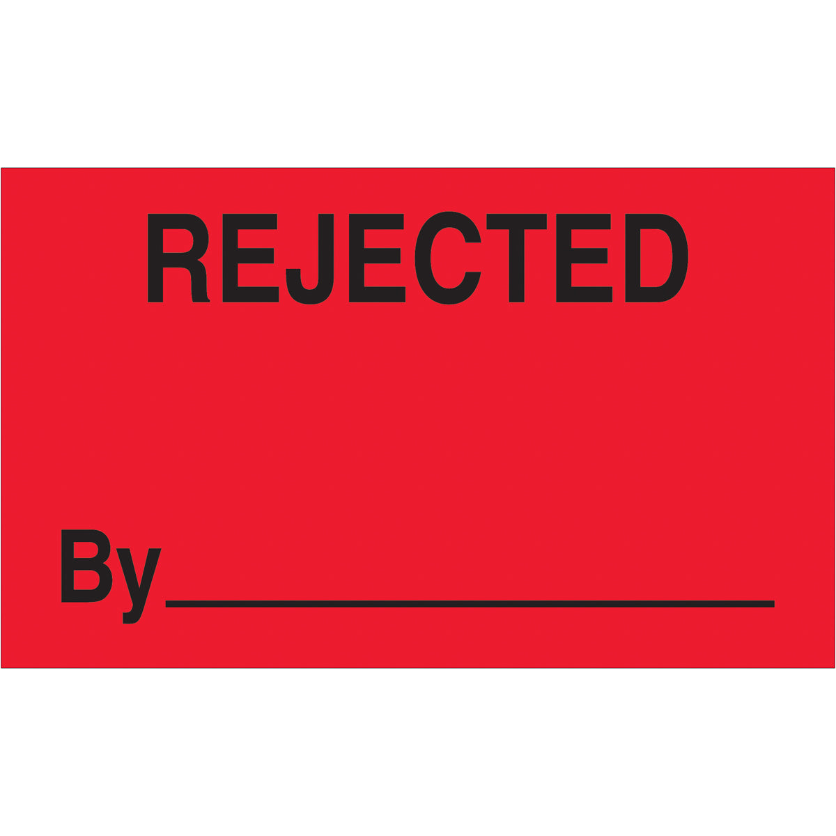3 x 5 Fluorescent Red Rejected By Labels - Pack of 500 Labels per Roll for Warning and Instruction Display