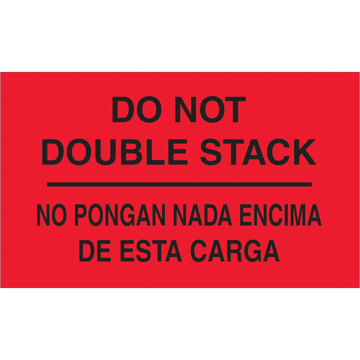 500/Roll 3 x 5 Fluorescent Red Bilingual Labels - No Placing Anything on This Load